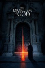 Nonton Film The Exorcism of God (2022)